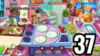 Chef & Friends: Cooking Game-Gameplay Walkthrough Part 37-SWEET TOOTH-LEVEL 193-195