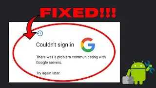 Fix Problem Communicating with Google Servers on Android | Working Tutorial | Android Data Recovery