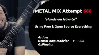 Metal Mix Quickie using Linux & Free Everything