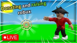 Donating and Raising robux - Pls Donate🔴LIVE