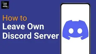 How to Leave Your Own Discord Server Without Deleting It ?