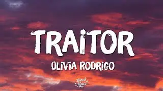 Olivia Rodrigo - traitor (Lyrics)