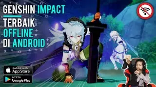 Top 6 Games Similar to Genshin Impact Android Offline and the Best Lightweight 2021 - Anime Games