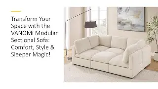 Transform Your Space with the VANOMi Modular Sectional Sofa: Comfort, Style & Sleeper Magic!