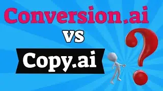 Conversion.ai  vs  Copy.ai  -  Which One Should You Choose?