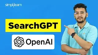 SearchGPT | SearchGPT OpenAI | SearchGPT Demo | Using OpenAI Search Engine | 2024 | Siimplilearn