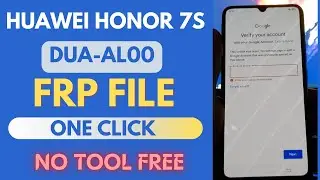 Huawei Honor 7s DUA-AL00 FRP Bypass Unlock Google - One Click Easily (No FRP Tool) Free