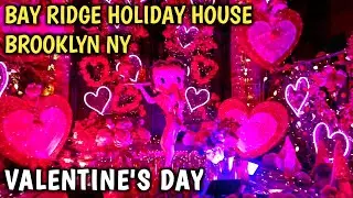 🤩 Bay Ridge Holiday House (Valentine's Day 2025) Brooklyn NY