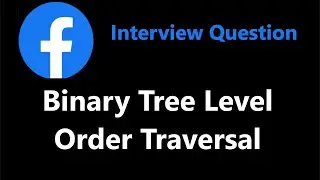 Binary Tree Level Order Traversal - BFS - Leetcode 102