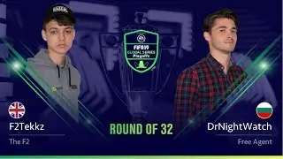 F2Tekkz vs DrNightWatch - Round of 32 - FIFA 19 Global Series Xbox Playoffs