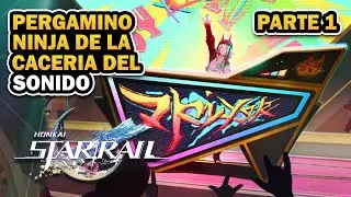 ✨PERGAMINO NINJA DE LA CACERIA DEL SONIDO | HONKAI STAR RAIL 2.6 | PARTE 1