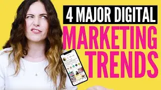 Top 4 Social Media & Digital Marketing Trends