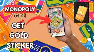 How to Get Gold Sticker in Monopoly Go 2025?