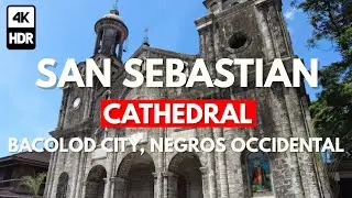 San Sebastian Cathedral Bacolod - [4K] Walking Tour