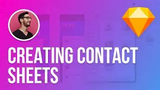 Creating Contact Sheets in Sketch | Sketch Tutorial (2020)