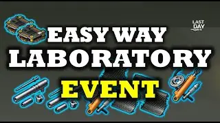 How To Do LABORATORY EVENT EASY WAY 🔥- Last Day On Earth: Survival