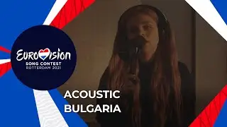 VICTORIA - Acoustic version of Growing Up Is Getting Old - Bulgaria 🇧🇬 - Eurovision 2021