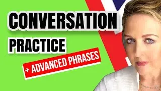 English Speaking Practice - Improve Your Speaking  - British English RP Accent