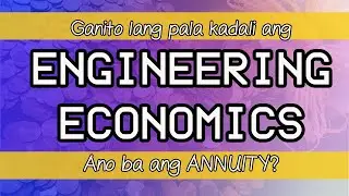 Annuity Part 1(Ordinary Annuity)  Engineering Economy Explained in Filipino/Tagalog