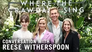 LIVE: WHERE THE CRAWDADS SING Chat with Reese Witherspoon, Cast & Director