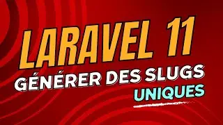Créer des slugs uniques avec Laravel 11
