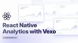 React Native Analytics with Vexo | Custom Dashboard Tutorial