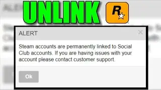 UNLINK ROCKSTAR SOCIAL CLUB FROM STEAM (FULL GUIDE)