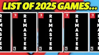 CRAZY LEAK! TONS of Nintendo Switch Remasters Coming in 2025