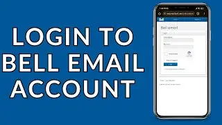 Bell Email Account Sign In: How to Login to Bell Email Account Online?