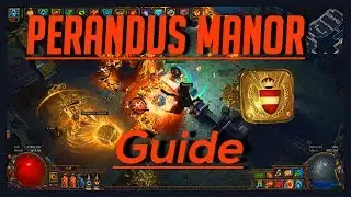 Path of Exile PERANDUS MANOR GUIDE