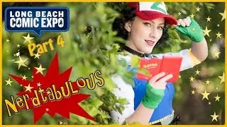 #NERDTABULOUS - Long Beach Comic Expo - Part 4