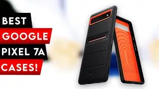 Top 5 Best Google Pixel 7a 5G Cases! ✅ { Clear /Protective /Spigen }