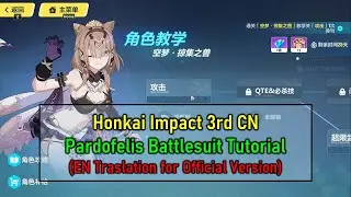 Pardofelis Battlesuit Tutorial(EN) | Honkai Impact 3rd CN