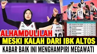 ALHAMDULILAH❗Meskipun Kalah Dari IBK Altos❗Kabar Baik Ini Hampiri Megawati Hangestri‼️