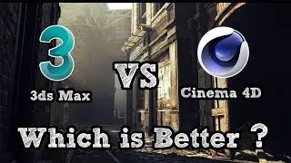 3ds Max vs Cinema 4D which is Better