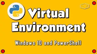 Python Virtual Environment on Windows 10 and Powershell 😀