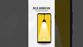 Bulb Animation in Flutter 🤩 [Comment for source code]