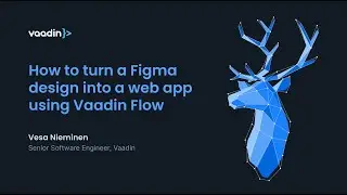 How to turn a Figma design into a web app using Vaadin Flow