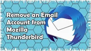 How to Remove an Email Account from Mozilla Thunderbird