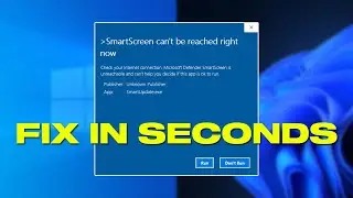 Fix SmartScreen Cant Be Reached Right Now In Windows 10/ 11 | Disable SmartScreen