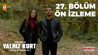Yalnız Kurt | 27. Bölüm Ön İzleme