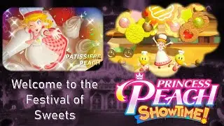 Princess Peach Showtime 4 | Patissiere Peach | Welcome to the Festival of Sweets