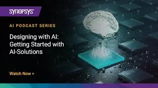 Designing with AI : Getting Started with AI-Solutions | Synopsys