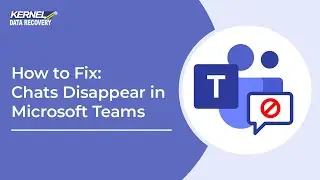 How to Fix: Chats Disappear in Microsoft Teams