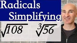 Radicals How to Simplify Square Roots (& Cube Roots)