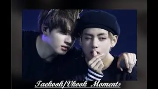 Taekook/Vkook Moments