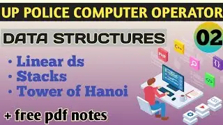 Day 02. Stacks data structures complete. Tower of Hanoi with pdf notes #uppolice #computer