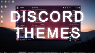 [2021] How to get custom themes for discord