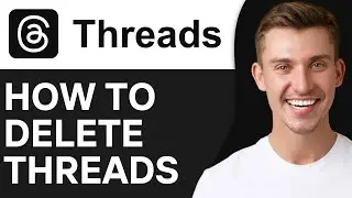 How To Delete Threads Instagram | Full Guide