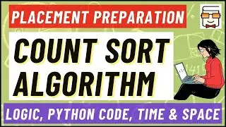 Count Sort Algorithm | Stable Sorting | Arrays | Data Structure & Algorithms | Placement Preparation